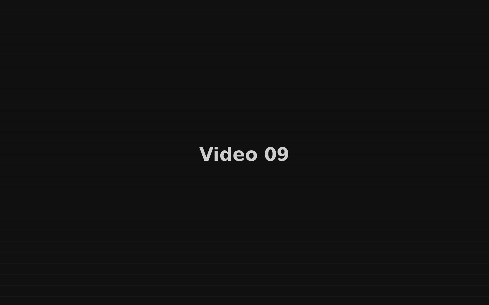 Video 09
